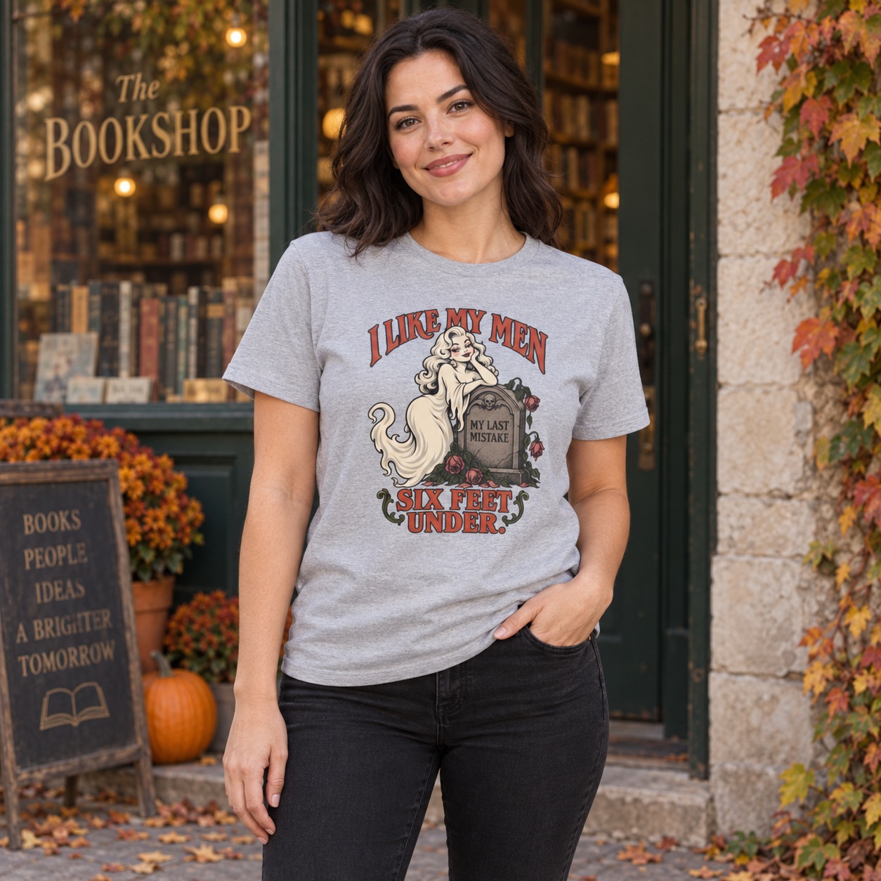 I Like My Men Six Feet Under shirt